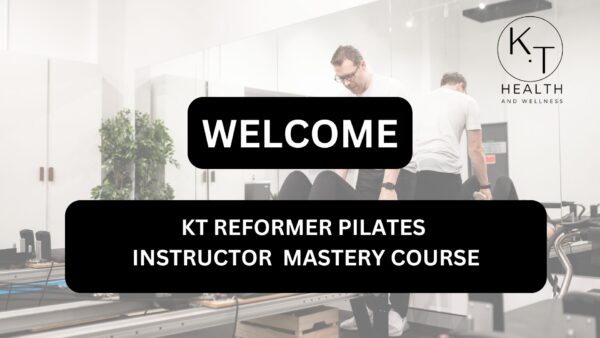 KT Reformer Pilates Instructor Course