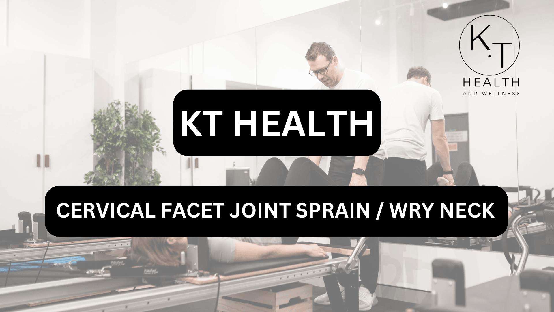 CERVICAL FACET JOINT SPRAIN / WRY NECK