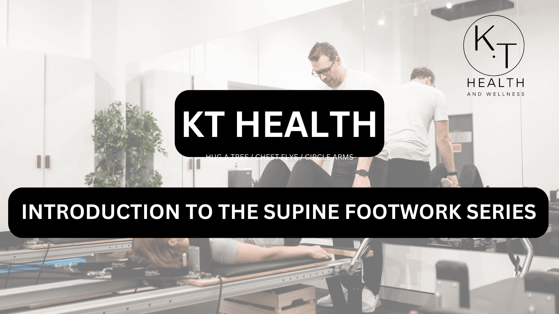 INTRODUCTION TO THE SUPINE FOOTWORK SERIES
