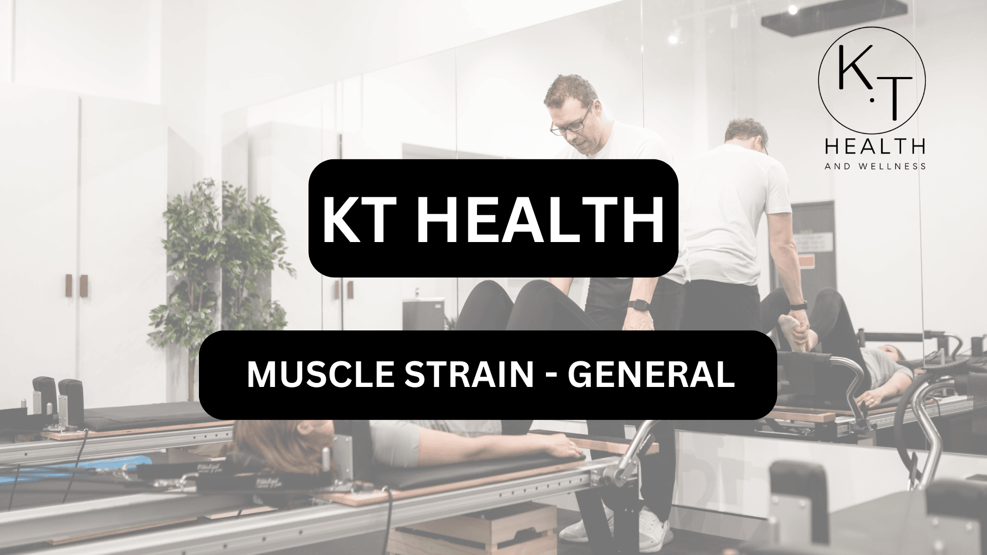 MUSCLE STRAIN – GENERAL