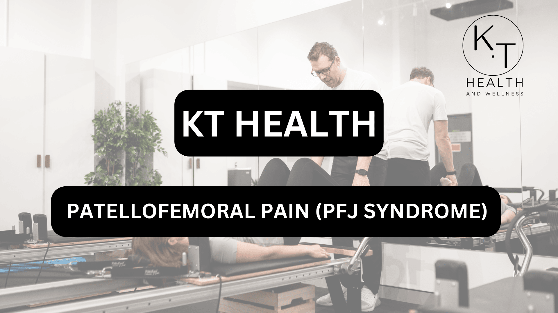 PATELLOFEMORAL PAIN (PFJ SYNDROME)