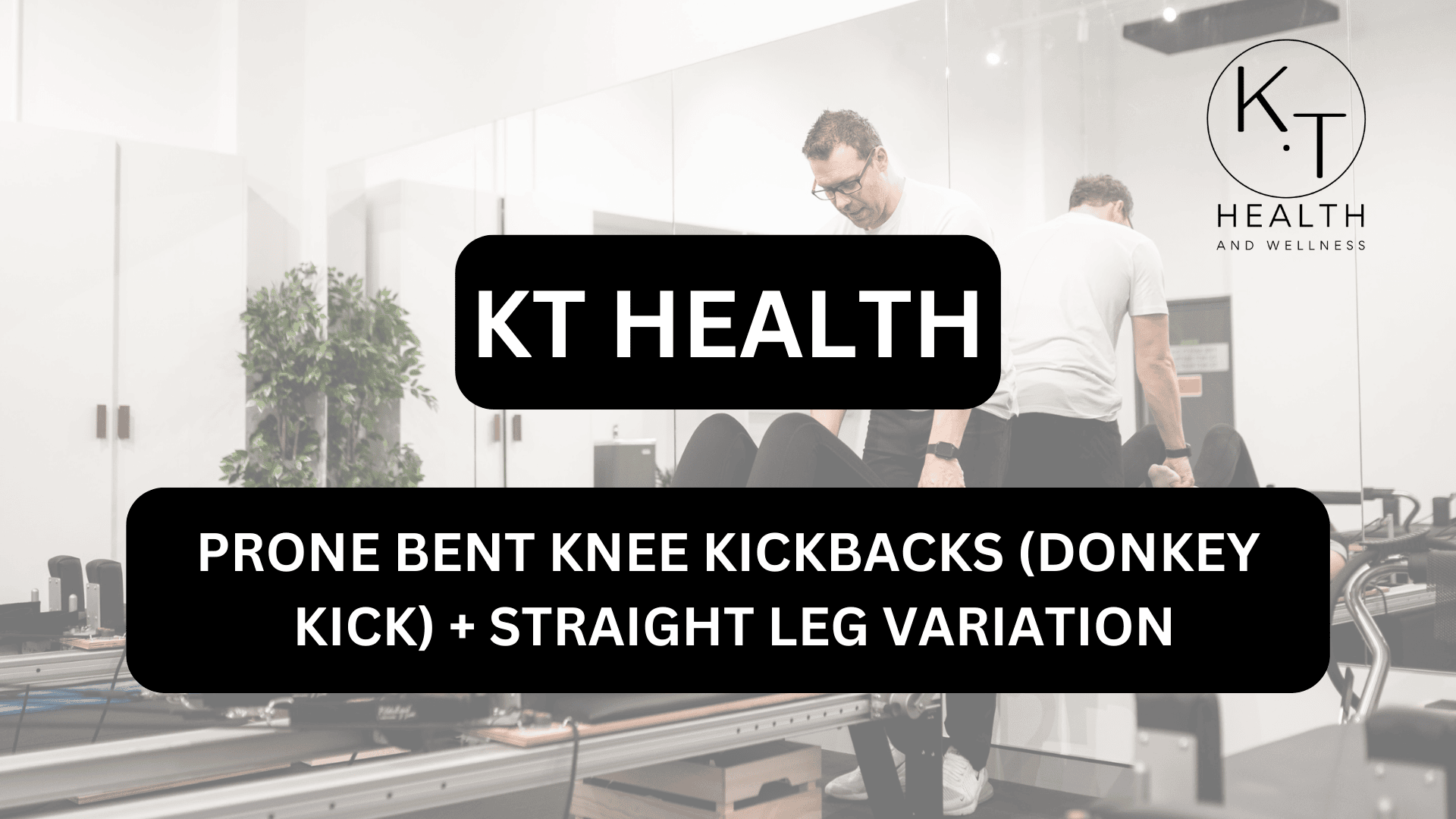 PRONE BENT KNEE KICKBACKS (DONKEY KICK) + STRAIGHT LEG VARIATION
