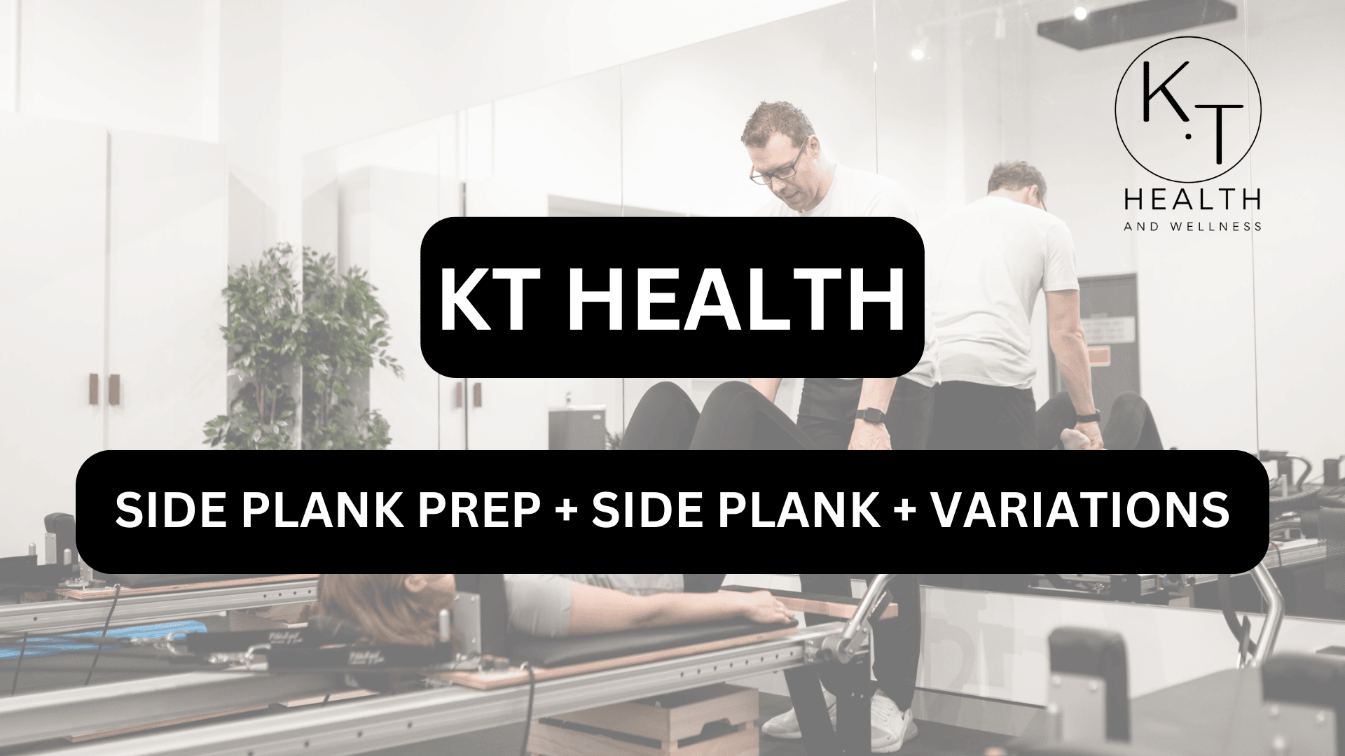 SIDE PLANK PREP + SIDE PLANK + VARIATIONS