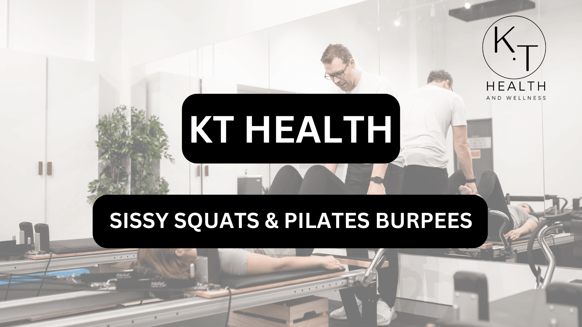 SISSY SQUATS & PILATES BURPEES