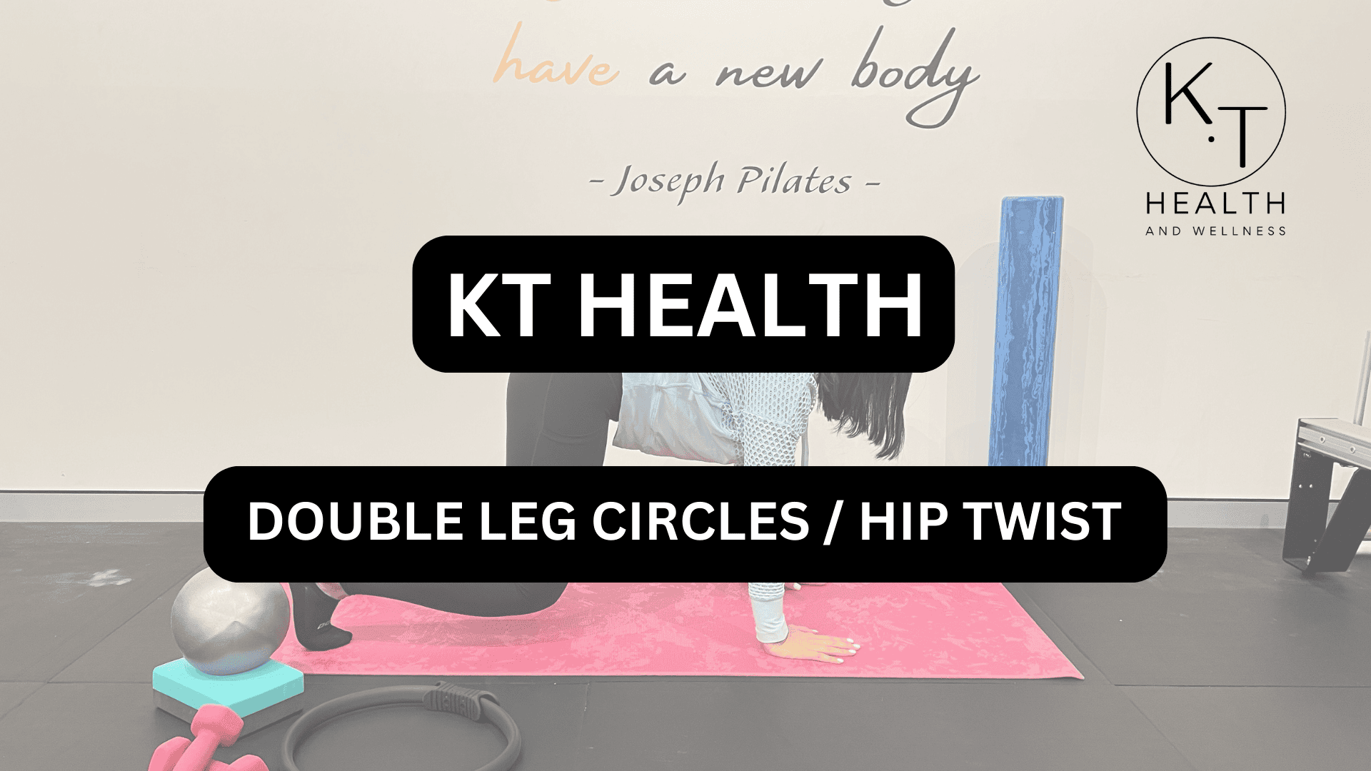 23. DOUBLE LEG CIRCLES / HIP TWIST