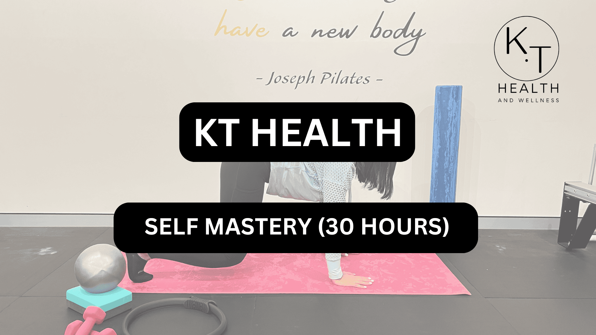 5. SELF MASTERY (30 HOURS)
