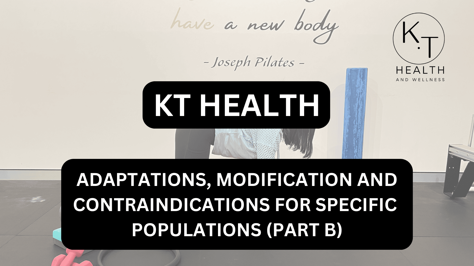 2.6 ADAPTATIONS, MODIFICATION AND CONTRAINDICATIONS FOR SPECIFIC POPULATIONS (PART B)