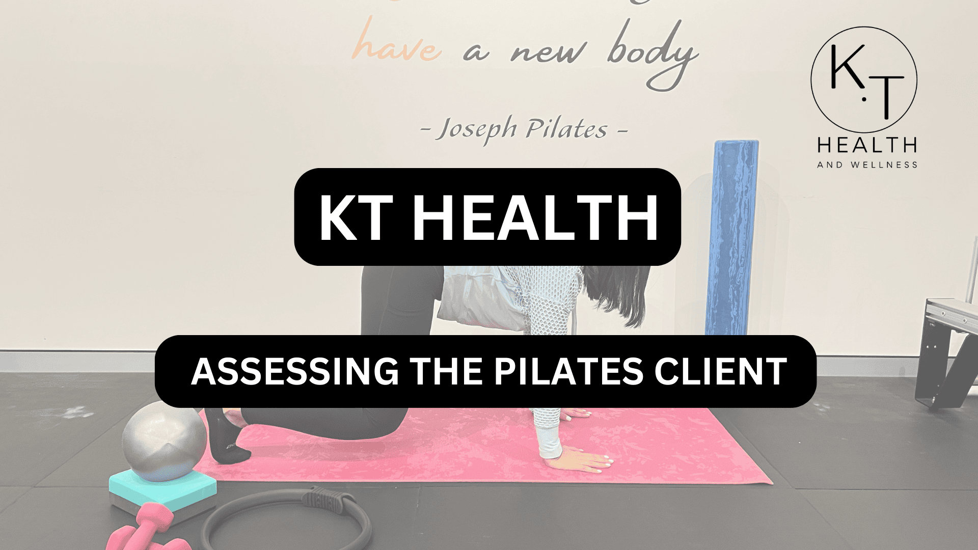 2.12 ASSESSING THE PILATES CLIENT