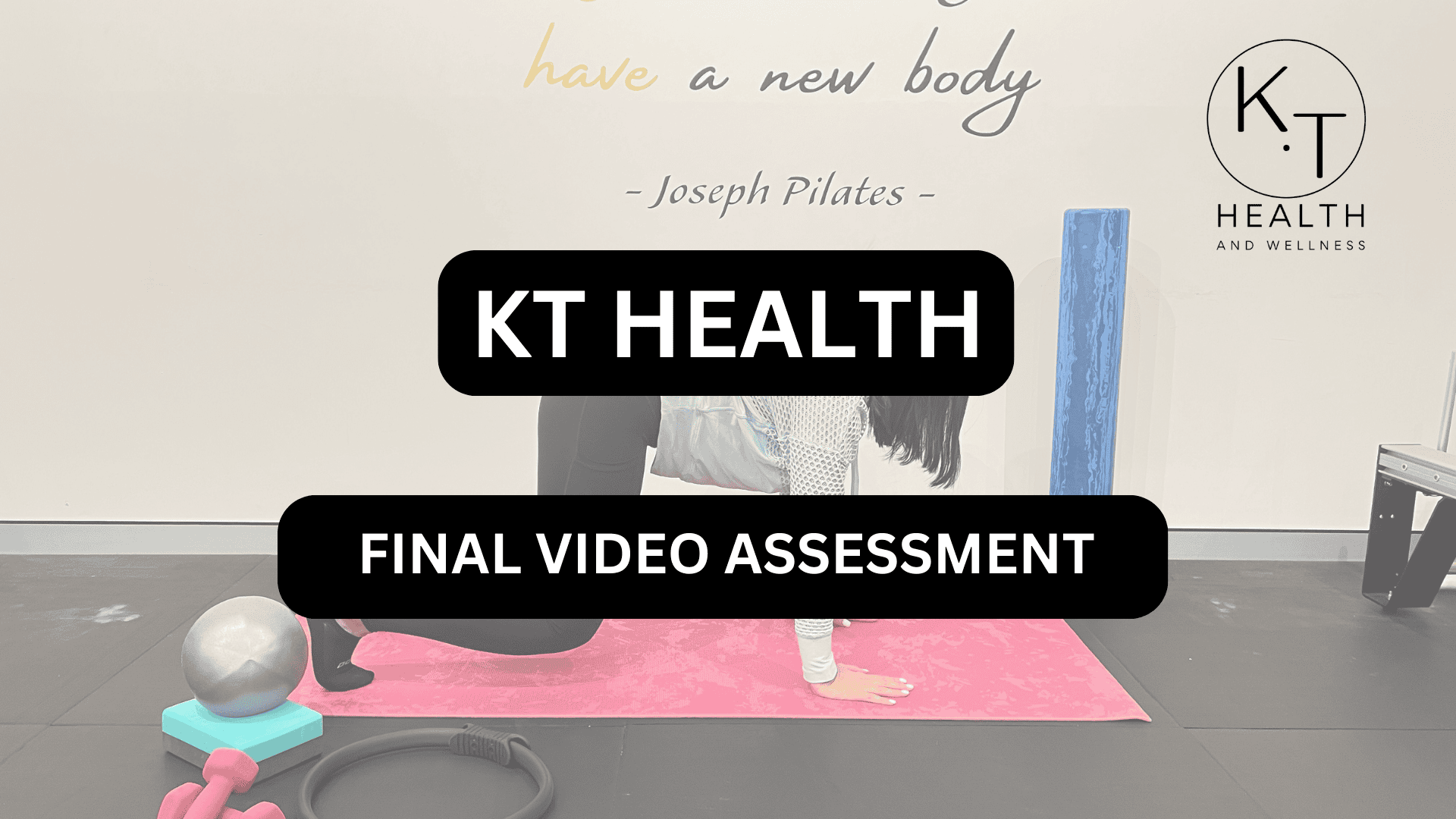 6. FINAL VIDEO ASSESSMENT