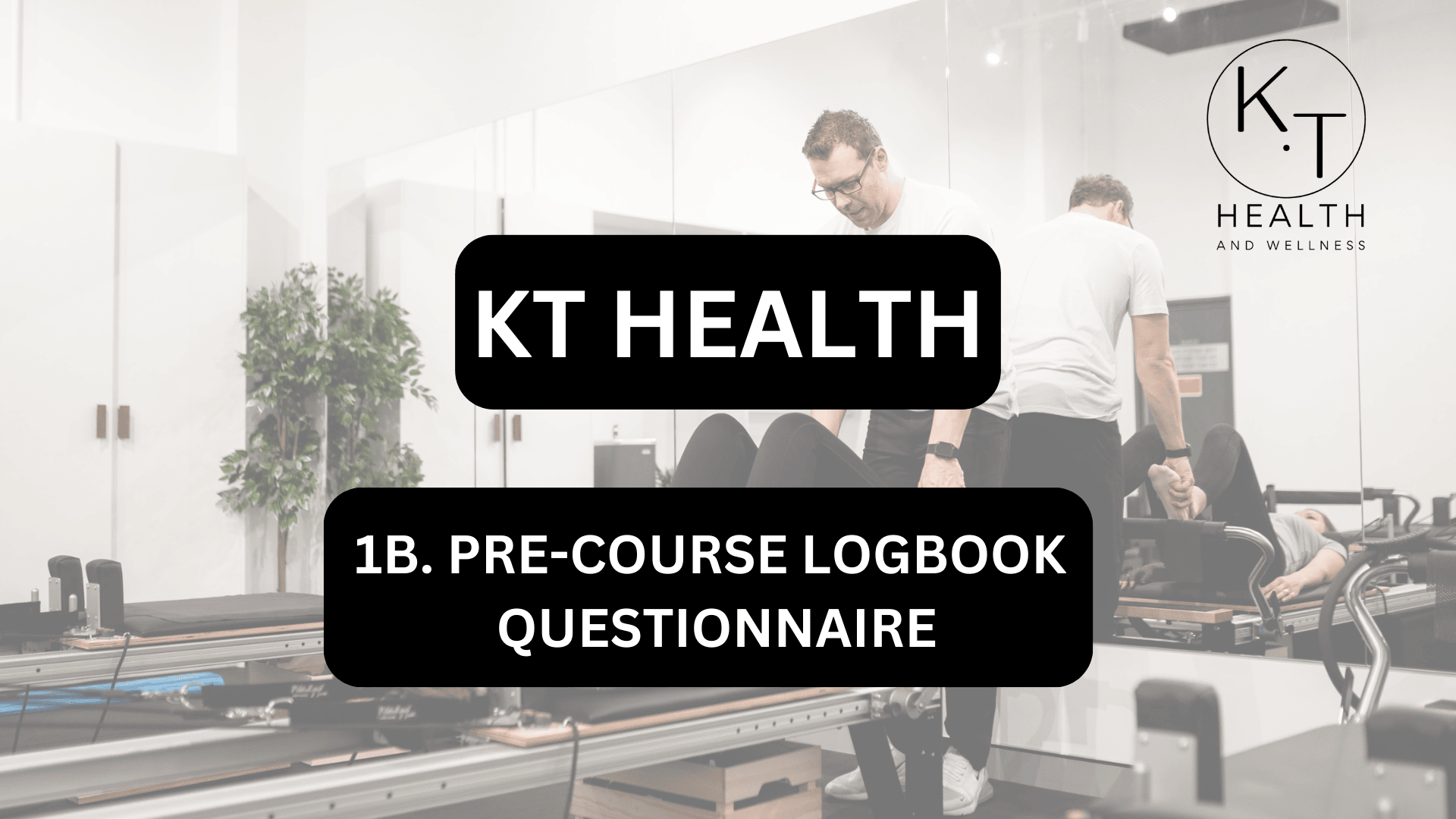 1B. PRE-COURSE LOGBOOK QUESTIONNAIRE